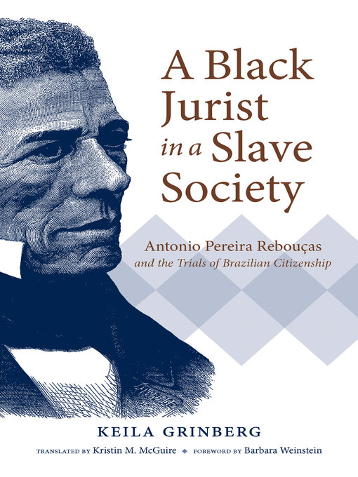 Title details for A Black Jurist in a Slave Society by Keila Grinberg - Available